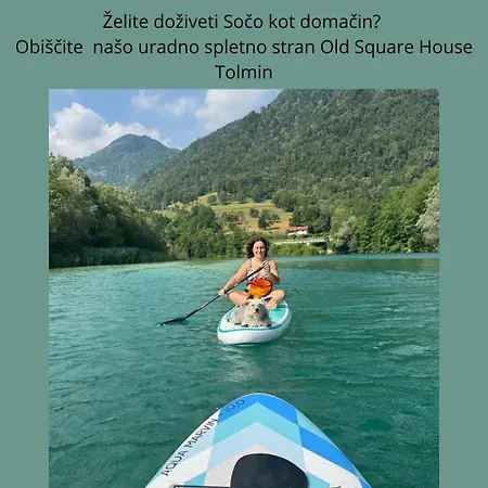 Old Square House - Hisa Na Starem Trgu Tolmin